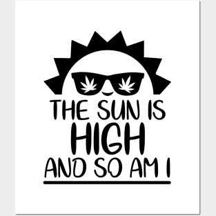 The Sun Is High And So Am I Posters and Art